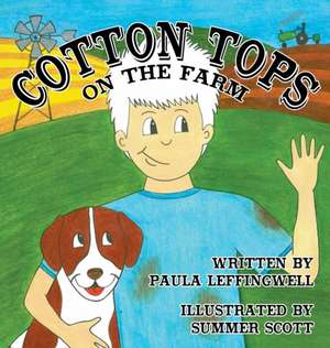 Cotton Tops on the Farm de Paula Leffingwell