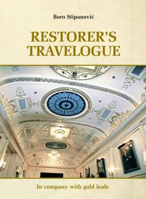 Restorer Travelogue de Boro Stipanovi¿