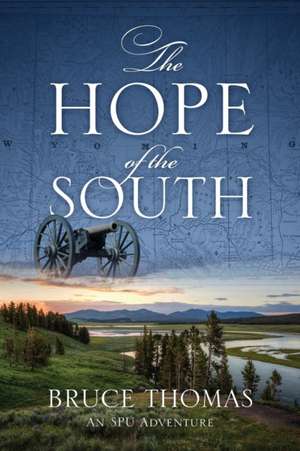 The Hope of the South de Bruce Thomas