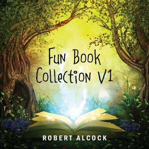 Fun Book Collection V1 de Robert Alcock