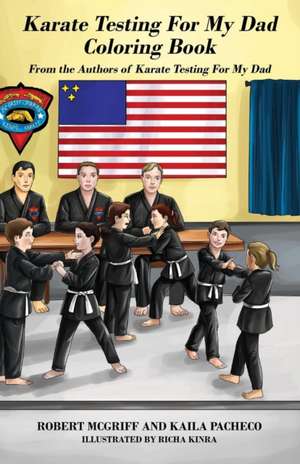 Karate Testing For My Dad Coloring Book de Robert McGriff