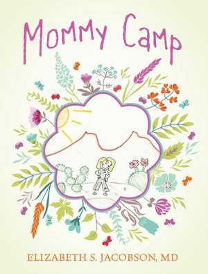 Jacobson, E: Mommy Camp