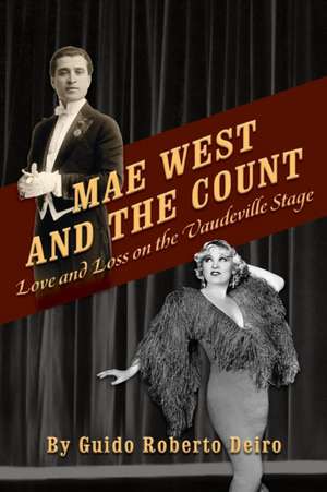 Mae West and the Count de Guido Roberto Deiro