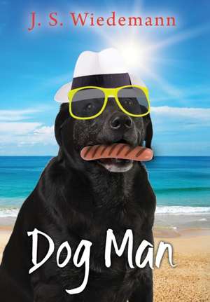 Dog Man de J S Wiedemann