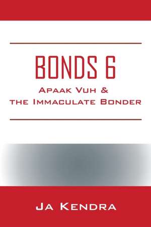 Bonds 6 de Ja Kendra