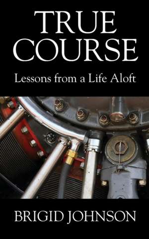 True Course de Brigid Johnson