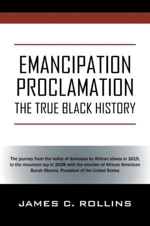 Emancipation Proclamation de James C. Rollins