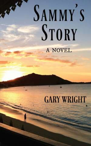 Sammy's Story de Gary Wright