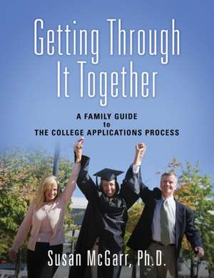 Getting Through It Together de Susan McGarr