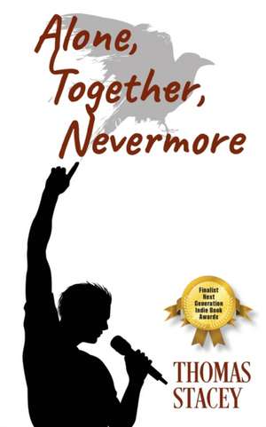 Alone, Together, Nevermore de Thomas Stacey