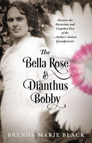 The Bella Rose & Dianthus Bobby de Brenda Marie Black