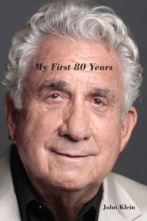 My First 80 Years de John Klein