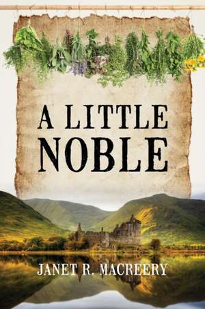 A Little Noble de Janet R. Macreery