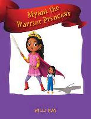 Myani the Warrior Princess de Willi Ray