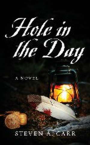 Hole in the Day de Steven A. Carr