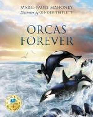 Orcas Forever de Marie-Paule Mahoney