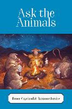 Ask the Animals de Renee Copeland