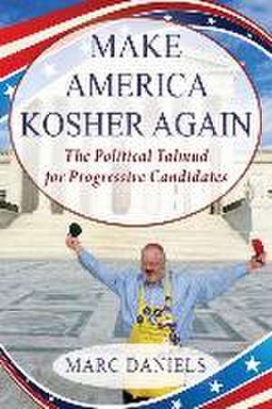 Make America Kosher Again de Marc Daniels