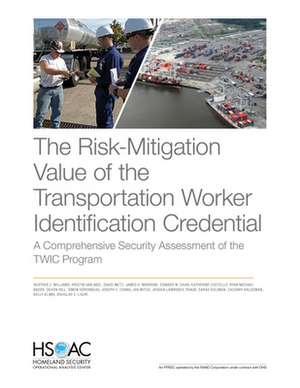 Risk-Mitigation Value of the Transportation Worker Identification Credential de Joseph C Chang