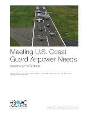 Meeting U.S. Coast Guard Airpower Needs de Jeremy M. Eckhause