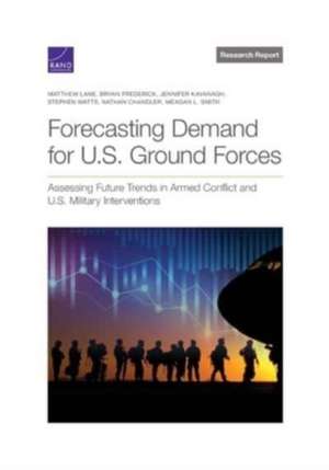 Forecasting Demand for U.S. Ground Forces de Matthew Lane