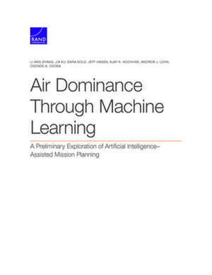 Air Dominance Through Machine Learning de Dara Gold