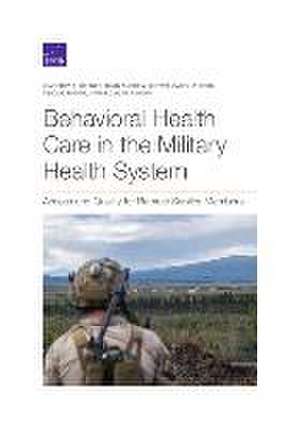 Behavioral Health Care in the Military Health System de Kimberly A Hepner