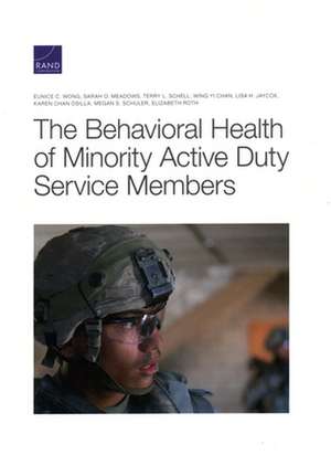 Behavioral Health of Minority Active Duty Service Members de Terry L. Schell