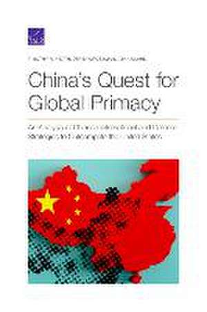 China's Quest for Global Primacy de Timothy R Heath