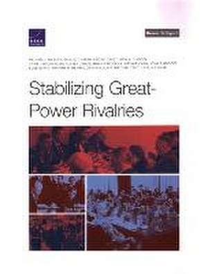 Stabilizing Great-Power Rivalries de Eugene Han