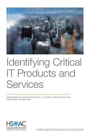 Identifying Critical It Products and Services de Sasha Romanosky