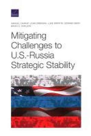 Mitigating Challenges to U.S.-Russia Strategic Stability de Samuel Charap