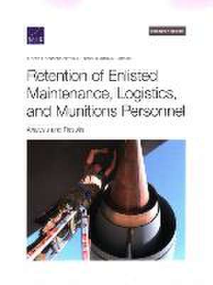 Retention of Enlisted Maintenance, Logistics, and Munitions Personnel de Albert Robbert