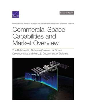 Commercial Space Capabilities and Market Overview de Emmi Yonekura