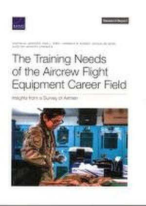 The Training Needs of the Aircrew Flight Equipment Career Field de Chaitra M. Hardison