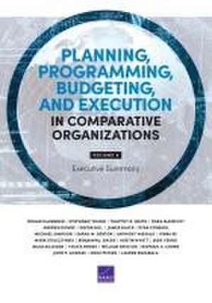 Planning, Programming, Budgeting, and Execution in Comparative Organizations de Megan McKernan