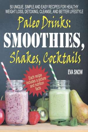 Paleo Drinks de Snow, Eva