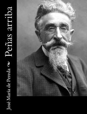 Penas Arriba de Jose Maria De Pereda
