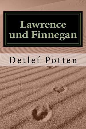 Lawrence Und Finnegan de Detlef Potten