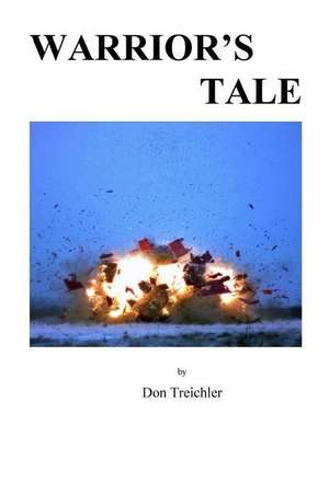 Warrior's Tale de Don Treichler