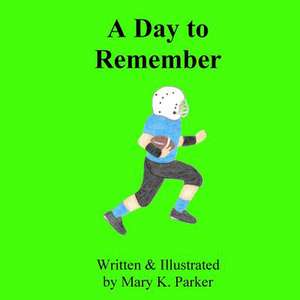 A Day to Remember de Mary K. Parker