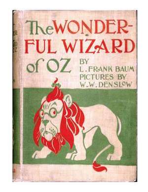 The Wonderful Wizard of Oz. by de L. Frank Baum