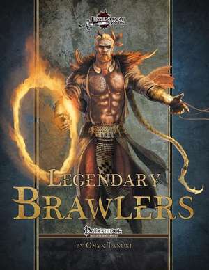 Legendary Brawlers de Legendary Games