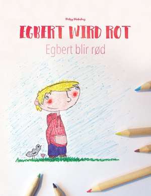 Egbert Wird Rot/Egbert Blir Rod de Philipp Winterberg