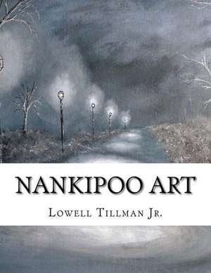 Nankipoo Art de Lowell Tillman Jr