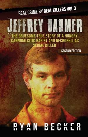 Jeffrey Dahmer de Becker, Ryan