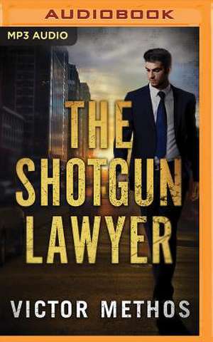 The Shotgun Lawyer de Victor Methos