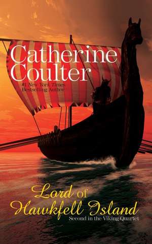 Lord of Hawkfell Island de Catherine Coulter