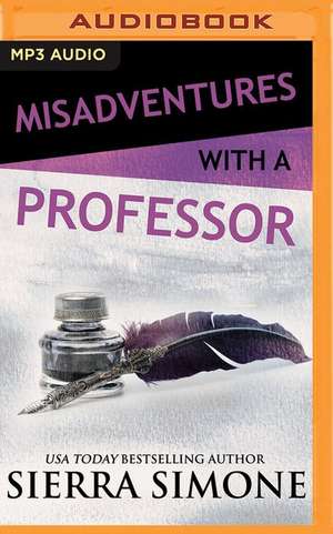 Misadventures with a Professor de Sierra Simone