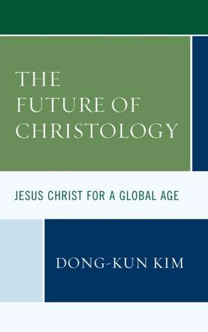 FUTURE OF CHRISTOLOGY JESUS CCB de Dong-Kun Kim